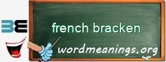 WordMeaning blackboard for french bracken